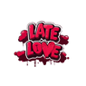 LATE LOVE 